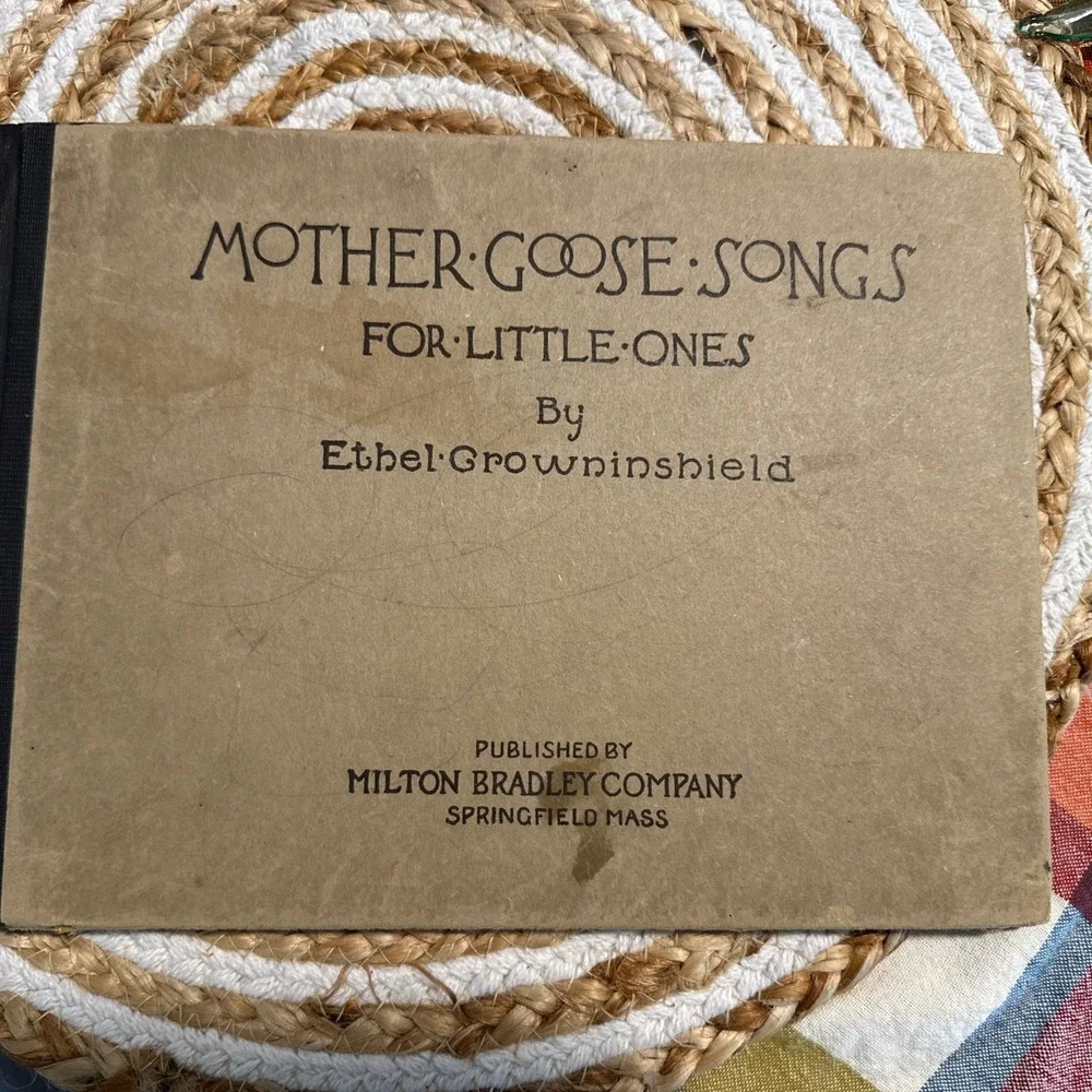 1911 MOTHER GOOSE SONGS FOR LITTLE ONES Ethel Grownshield Vintage (MH434)